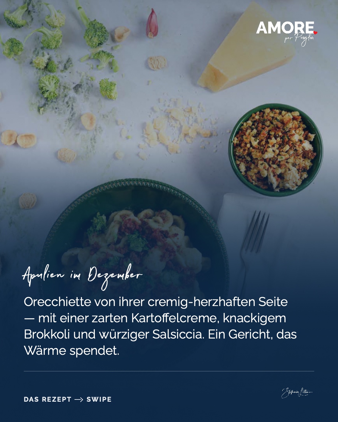 Orecchiette con Broccoli e Salsiccia — die Zutaten und das fertige Gericht, fotografiert für „Amore per Puglia“