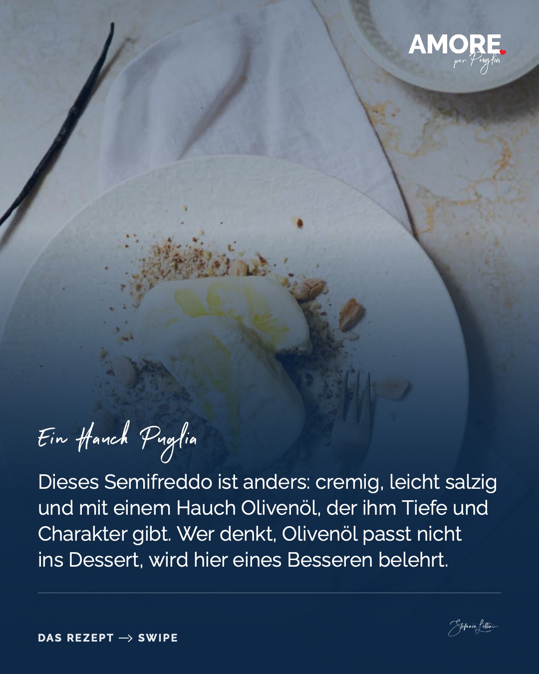 Semifreddo all’Olio d’Oliva — die Zutaten und das fertige Gericht, fotografiert für „Amore per Puglia“